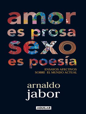 cover image of Amor es prosa, sexo es poesía